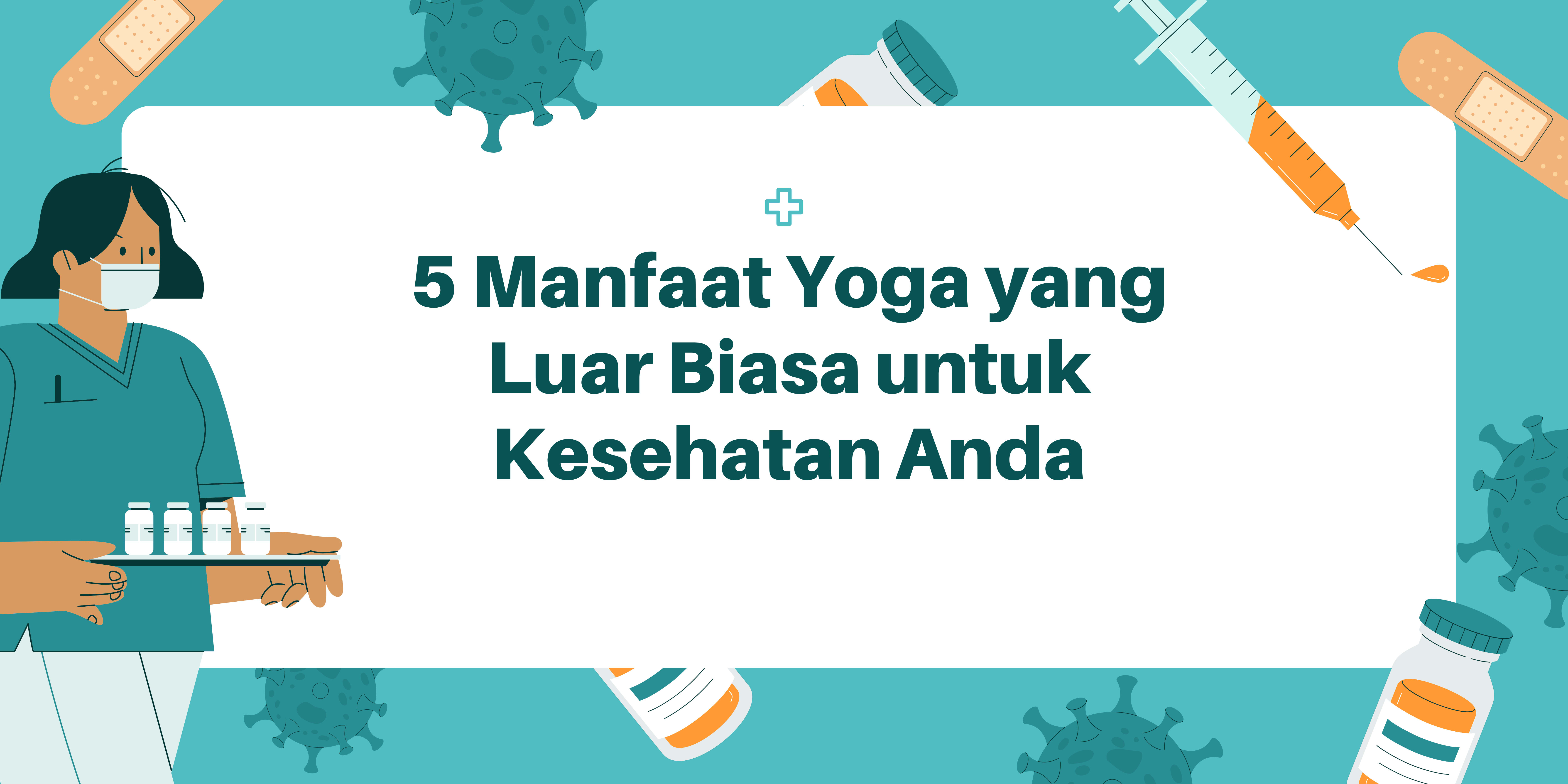 5 Manfaat Yoga yang Luar Biasa untuk Kesehatan Anda